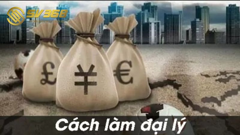 Khái niệm về đăng ký đại lý SV368